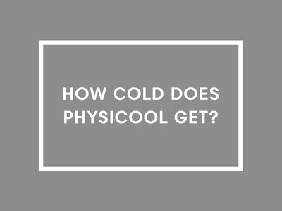 How cold does Physicool get?